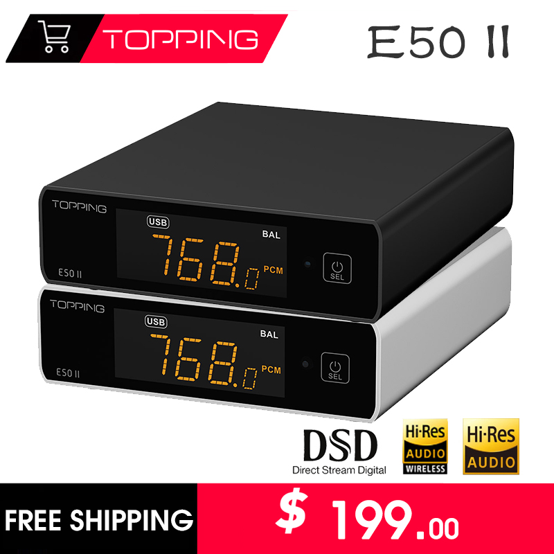 Audio Music Hifi - TOPPING E50 ii เครื่องถอดรหัสเสียงดิจิตอล AK4497S HIFI